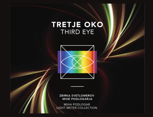 Tretje oko: zbirka svetlomerov Mihe Podlogarja